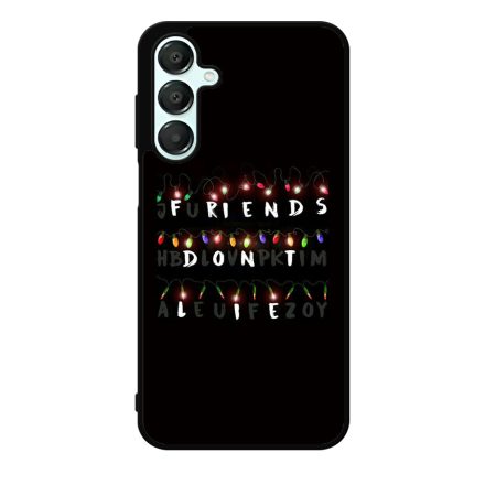 Friends dont lie - stranger things Samsung Galaxy A16 4G/5G tok