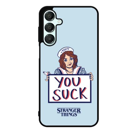 Robin - You suck - Stranger things Samsung Galaxy A16 4G/5G tok