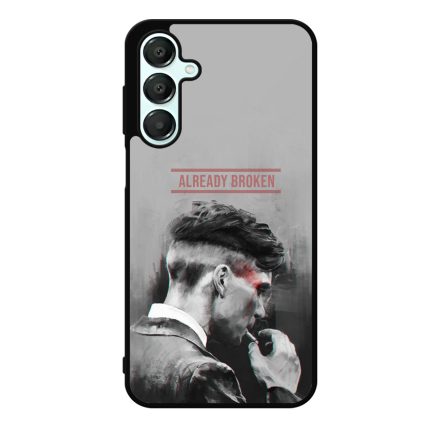 Already Broken - thomas shelby peaky blinders Samsung Galaxy A16 4G/5G tok
