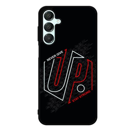 Never give up Stay Strong Motivacios Samsung Galaxy A16 4G/5G tok
