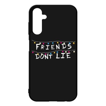 Friends dont lie - stranger things Samsung Galaxy A25 5G tok