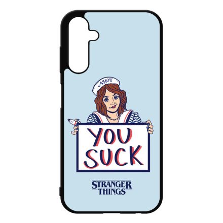 Robin - You suck - Stranger things Samsung Galaxy A25 5G tok