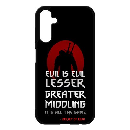 Evil is evil the Witcher Vaják Netflix Samsung Galaxy A25 5G tok