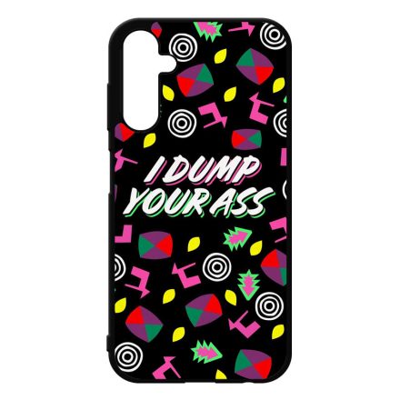 I dump your ass - Stranger Things Eleven Samsung Galaxy A25 5G tok
