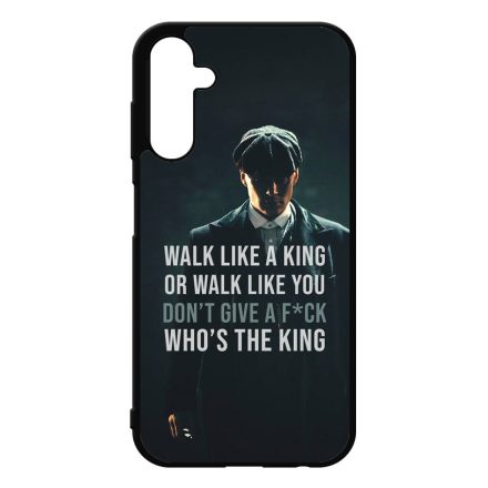 Tommy Shelby King idezet peaky blinders Samsung Galaxy A25 5G tok
