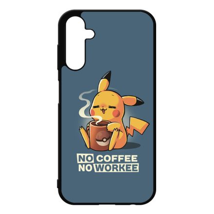 No coffee no workee Samsung Galaxy A25 5G tok