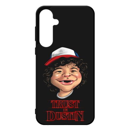 Trust in Dustin - Stranger things Samsung Galaxy A35 tok