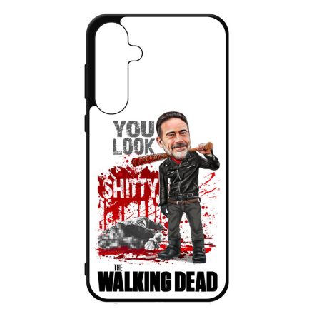 You look shitty - Negan TWD the walking dead Samsung Galaxy A35 tok