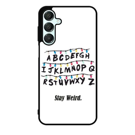 Stay Weird - Stranger Things Samsung Galaxy A55 tok