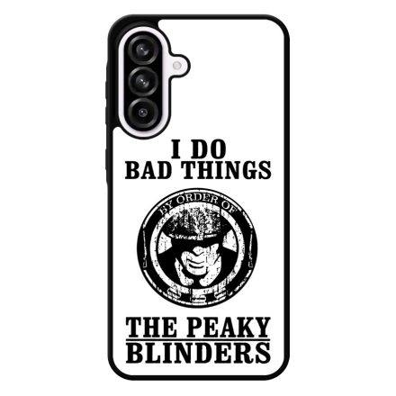 I do bad things peaky blinders Samsung Galaxy A56 tok