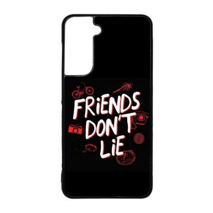 Friends dont lie - Stranger Things Samsung Galaxy S21 FE tok