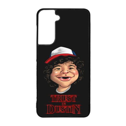 Trust in Dustin - Stranger things Samsung Galaxy S21 FE tok