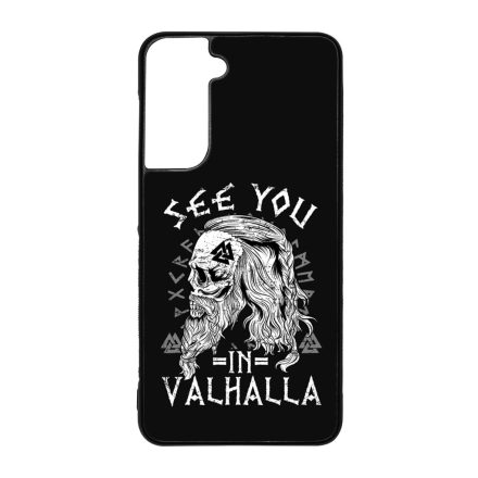 See you in Valhalla - Vikings Samsung Galaxy S21 FE tok