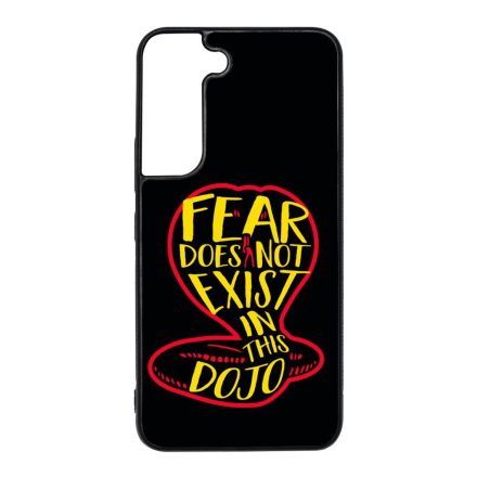 No Fear in Dojo - Cobra Kai Samsung Galaxy S22 tok