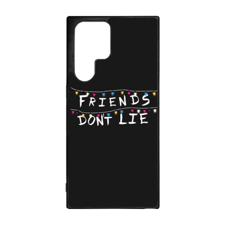 Friends dont lie - stranger things Samsung Galaxy S22 Ultra tok