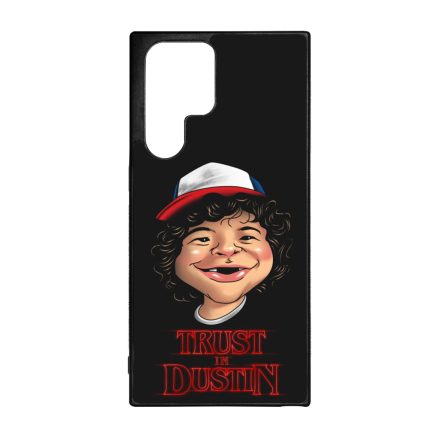 Trust in Dustin - Stranger things Samsung Galaxy S22 Ultra tok