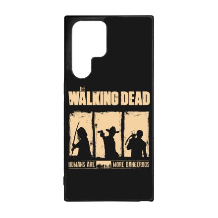 Az emberek veszélyesebbek - TWD the walking dead Samsung Galaxy S22 Ultra tok