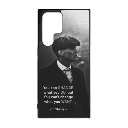 Tommy Shelby Change idezet peaky blinders Samsung Galaxy S22 Ultra tok
