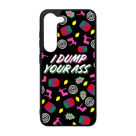 I dump your ass - Stranger Things Eleven Samsung Galaxy S23 Plus tok