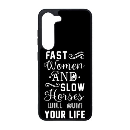 Fast Women, Slow Horses peaky blinders Samsung Galaxy S23 Plus tok