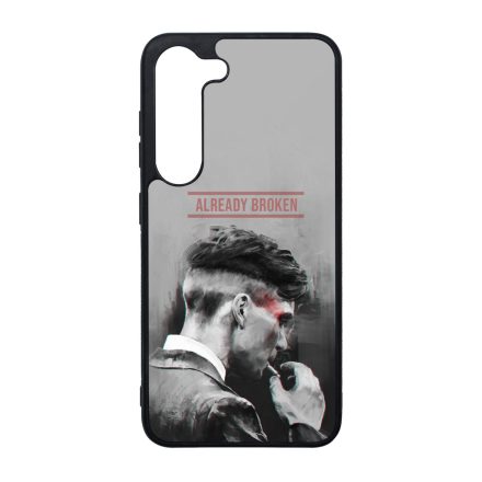 Already Broken - thomas shelby peaky blinders Samsung Galaxy S23 Plus tok