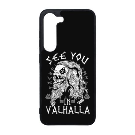 See you in Valhalla - Vikings Samsung Galaxy S23 Plus tok