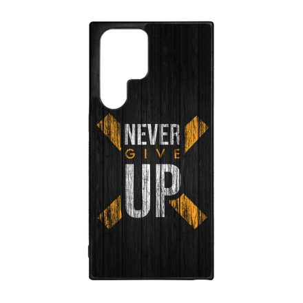 Never give up Motivacios Samsung Galaxy S23 Ultra tok