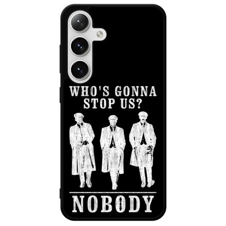 Nobody gonna stop us - peaky blinders Samsung Galaxy S24 Plus tok