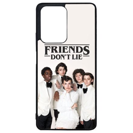Friends dont Lie - Actors - Stranger Things Xiaomi 11T/11T Pro tok
