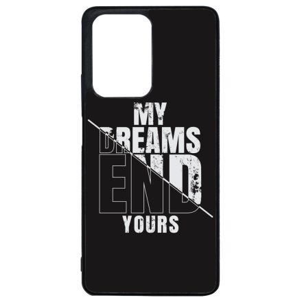 My Dream ends yours Motivacios Xiaomi 11T/11T Pro tok