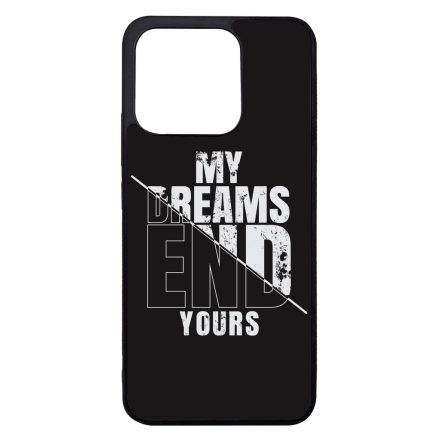My Dream ends yours Motivacios Xiaomi Mi 13 tok