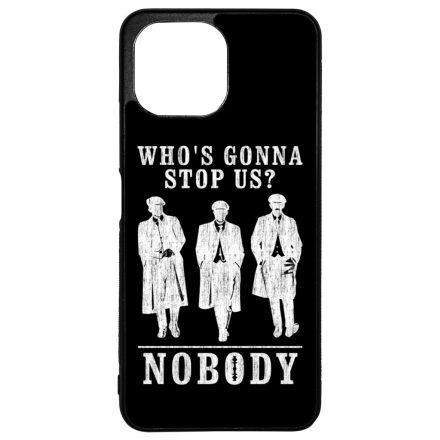 Nobody gonna stop us - peaky blinders Xiaomi Mi 11 Lite tok