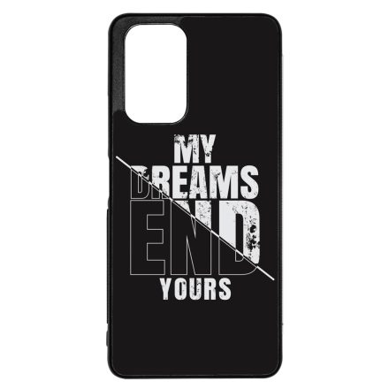 My Dream ends yours Motivacios Xiaomi Redmi Note 10 5G tok